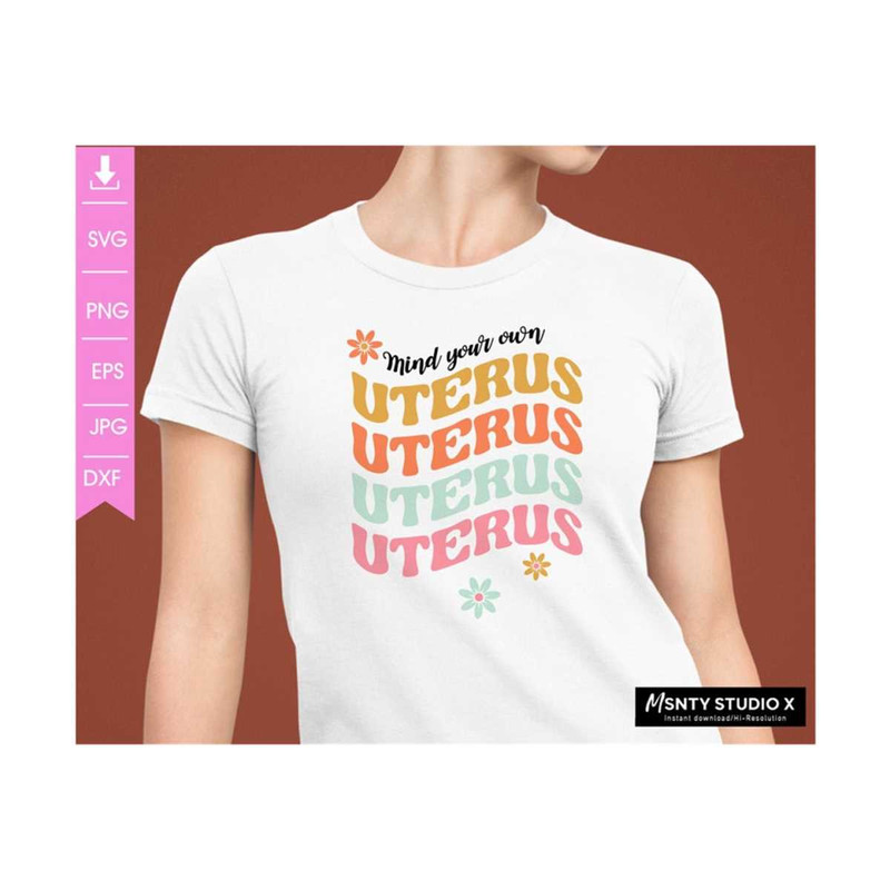 MR-2102023103320-mind-your-own-uterus-svg-png-feminist-sublimation-pro-image-1.jpg