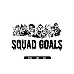 squad goals svg, movie killers, halloween svg, horror movie svg, halloween horror svg, horror friends svg, scream, digit