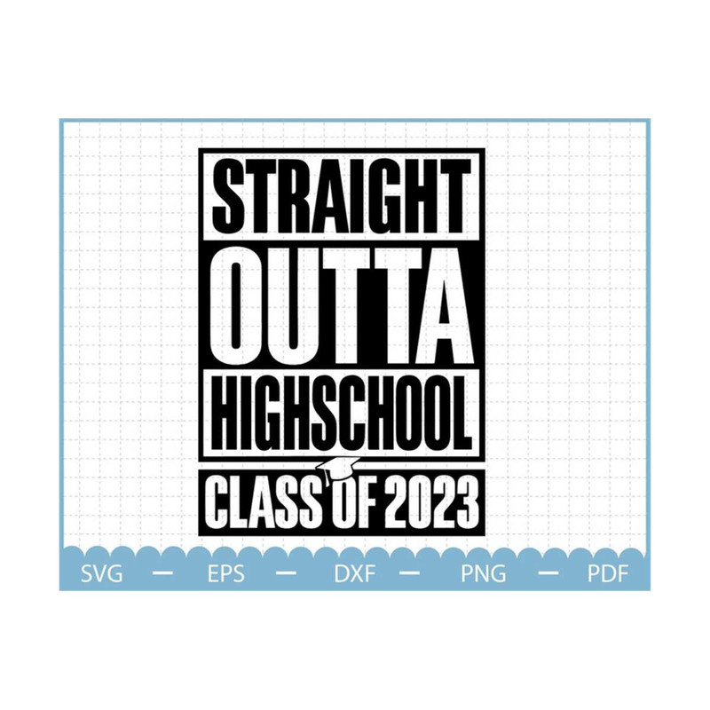 MR-210202310500-straight-outta-high-school-svg-class-of-2023-svg-graduate-image-1.jpg