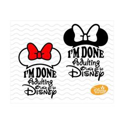 i'm done adulting let's go to svg / i'm going to svg / best day ever shirt design / instant download design for cricut o