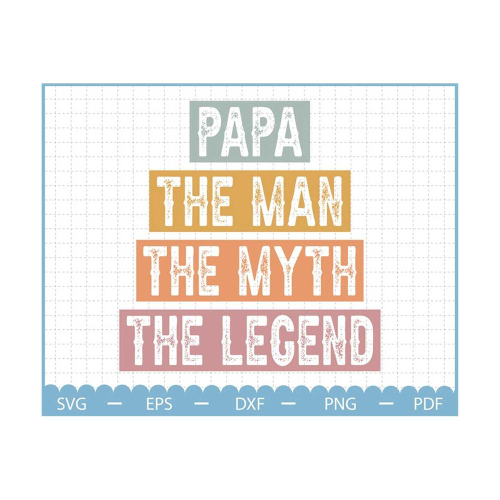 MR-2102023111239-papa-the-man-the-myth-the-legend-svg-fathers-day-svg-gift-image-1.jpg