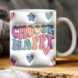 3d mug 3d choose happy mug