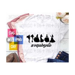 squad goals svg / princess squadgoals svg / squad goals / princess svg, png, eps, dxf / cricut cut files / silhouette cu