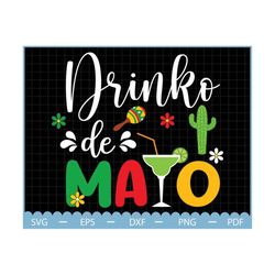 drinko de mayo svg, cinco de mayo svg, fiesta svg, fiesta quote, mexican hat, sombrero, cinco de mayo shirt, mexican par