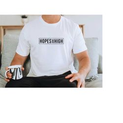 christian men, hopes are high, gift for christian, men's shirt, gift for dad, gift for men, christian shirt, jesus, east