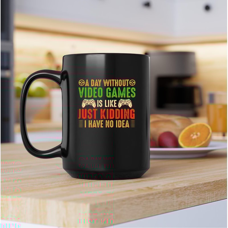 A Day Without Video Games Mug, A Day Without Video Games Coffee and Tea Gift Mug, A Day Without Video Games Gift, Video Games, Games - 3.jpg
