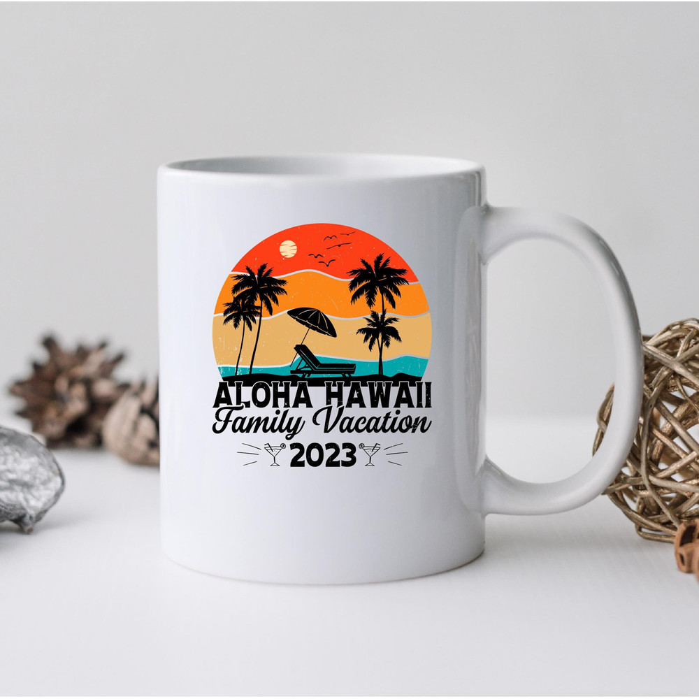 Aloha Hawaii Family Vacation 2023 Mug, Aloha Hawaii Family Vacation Coffee and Tea Gift Mug, Aloha Hawaii Family Vacation, Vacation, Holiday - 1.jpg
