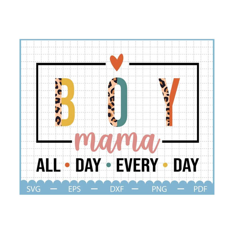 MR-2102023114255-boy-mama-all-day-every-day-svg-mothers-day-gift-boy-mama-image-1.jpg