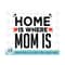 MR-2102023114424-home-is-where-mom-is-svg-mothers-day-svg-mom-sign-svg-mom-image-1.jpg