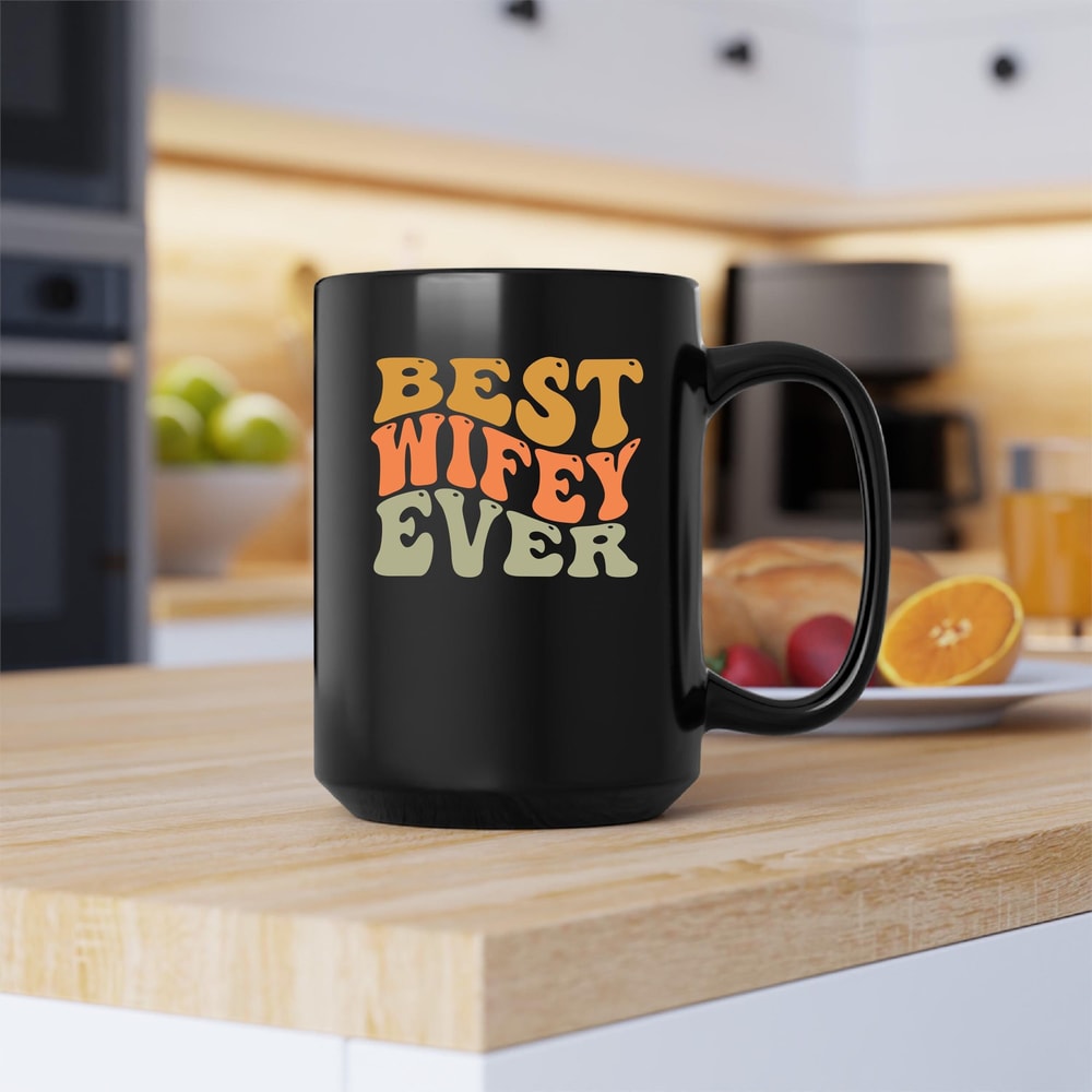 Best Wifey Ever Mug, Best Wifey Ever Canvas Tote Bag, Best Wifey Ever Coffee and Tea Gift Mug, Best Wifey Ever Gift, Wifey, Wife - 1.jpg