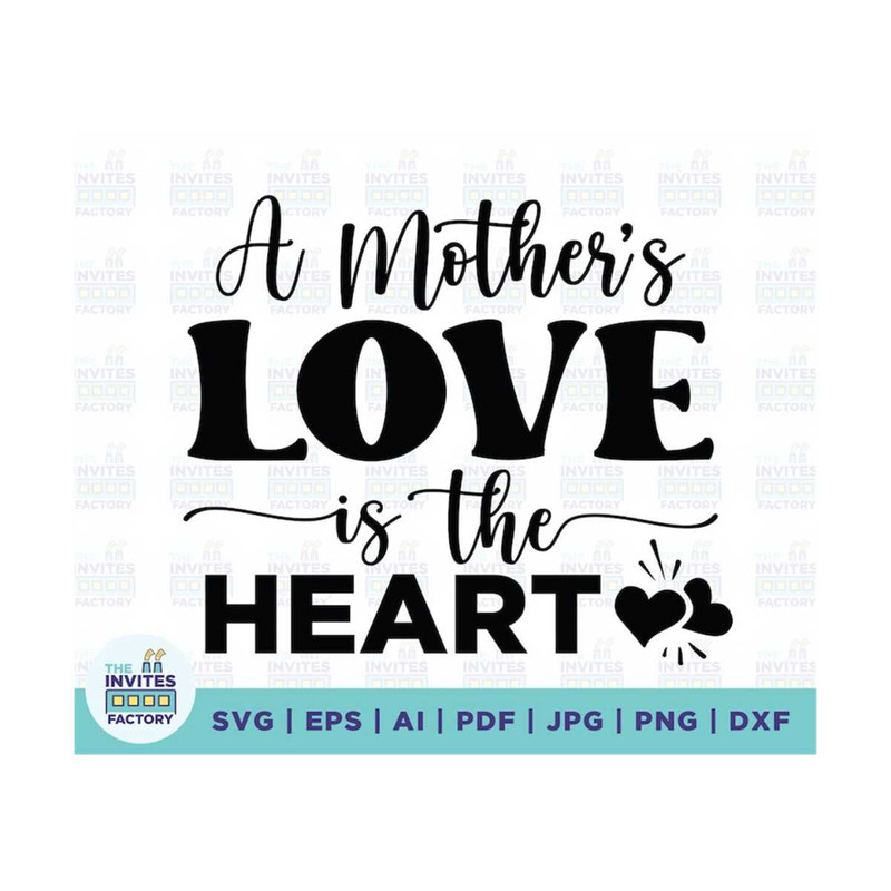 MR-2102023114723-a-mothers-love-is-the-heart-svg-mom-cut-file-mom-svg-image-1.jpg