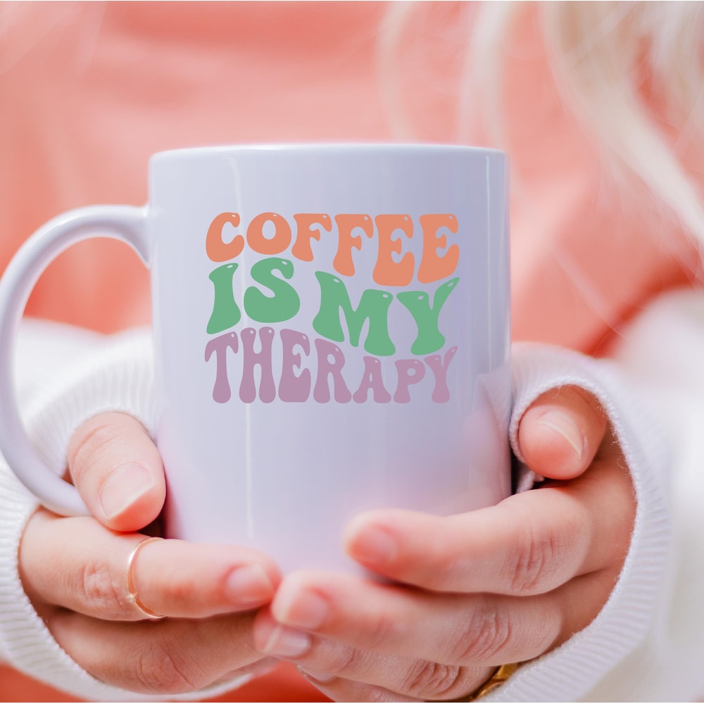 Coffee Is My Therapy Mug, Coffee Is My Therapy Canvas Tote Bag, Coffee Is My Therapy Coffee And Tea Gift Mug, Coffee Is My Therapy, Therapy - 4.jpg