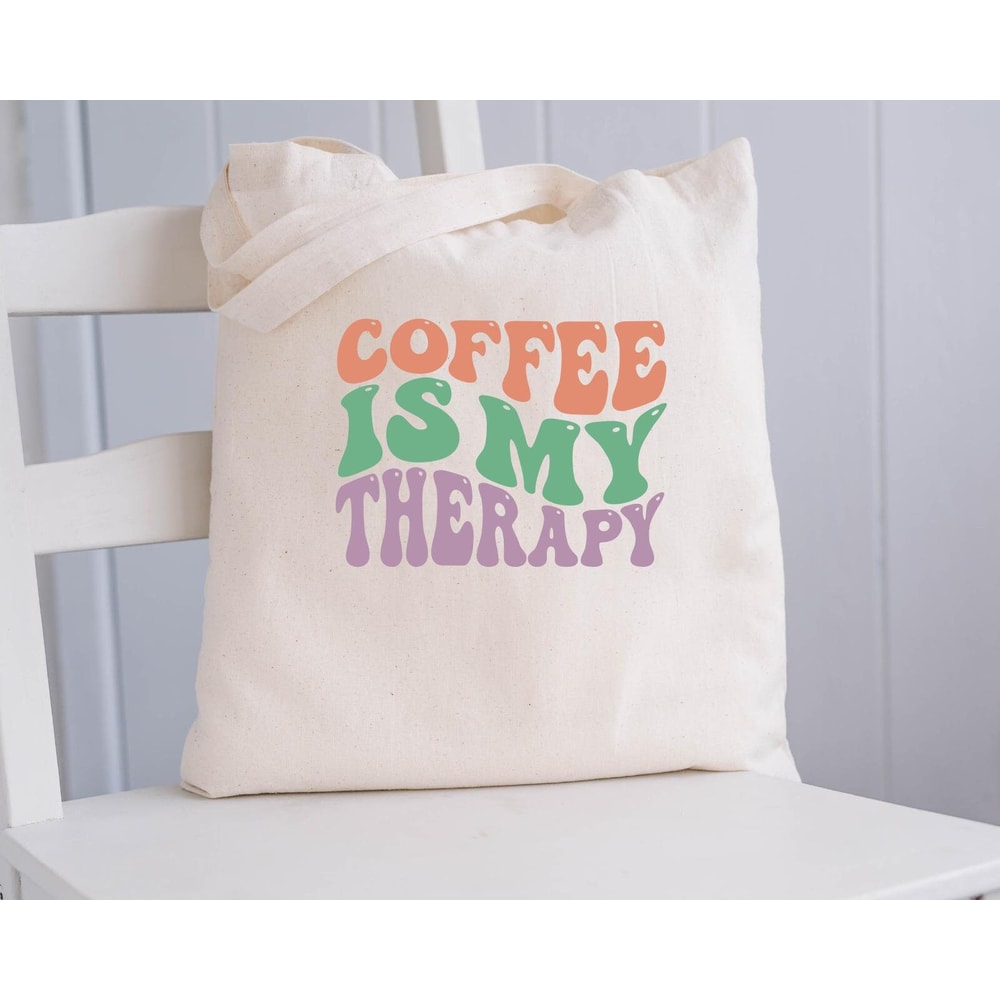 Coffee Is My Therapy Mug, Coffee Is My Therapy Canvas Tote Bag, Coffee Is My Therapy Coffee And Tea Gift Mug, Coffee Is My Therapy, Therapy - 5.jpg