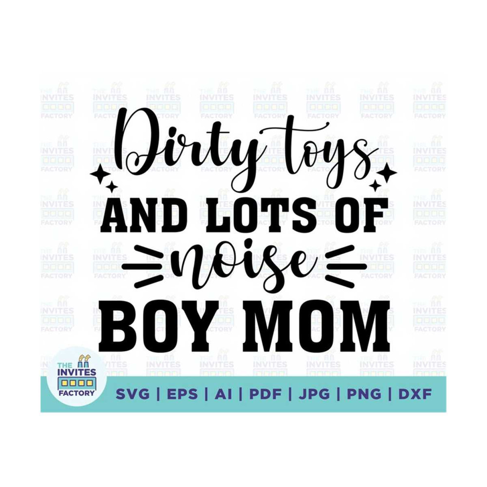 MR-2102023114816-dirty-toys-and-lots-of-noise-boy-mom-svg-mom-of-boys-svg-cut-image-1.jpg