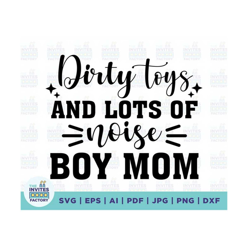 MR-2102023114816-dirty-toys-and-lots-of-noise-boy-mom-svg-mom-of-boys-svg-cut-image-1.jpg