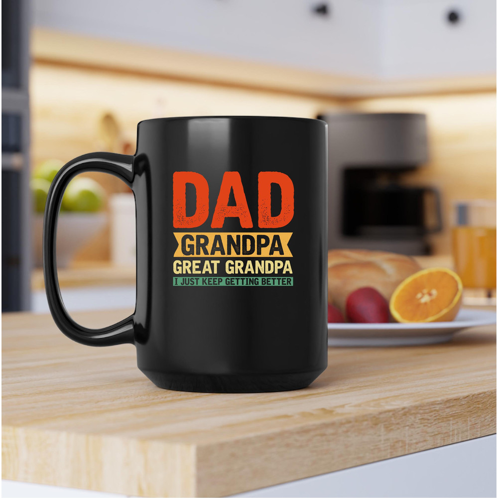 Dad Grandpa Great Grandpa Mug, Dad Grandpa Great Grandpa Coffee and Tea Gift Mug, Dad Grandpa Great Grandpa Gift, Great Grandpa, Fathers Day - 3.jpg