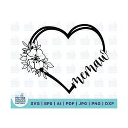memaw flower heart svg, instant digital download, memaw svg, flower heart svg, heart svg, flower svg, mother's day, flor