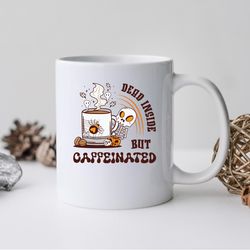 dead inside but caffeinated mug, dead inside but caffeinated coffee and tea gift mug,