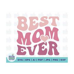 best mom ever svg, mom shirt svg, mother's day gift, mom life, blessed mama, hand lettered mom quotes, silhouette, subli