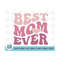 MR-2102023115629-best-mom-ever-svg-mom-shirt-svg-mothers-day-gift-mom-image-1.jpg