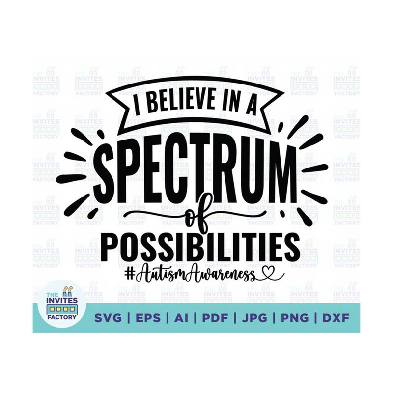 MR-210202312026-i-believe-in-a-spectrum-of-possibilities-autism-awareness-svg-image-1.jpg