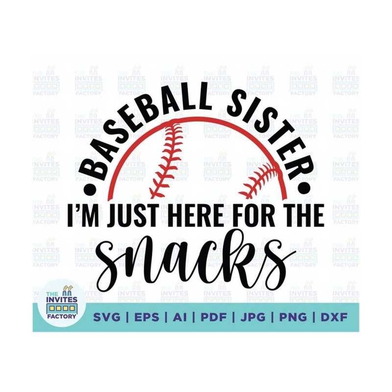 MR-21020231211-baseball-sister-svg-im-just-here-for-the-snacks-svg-image-1.jpg