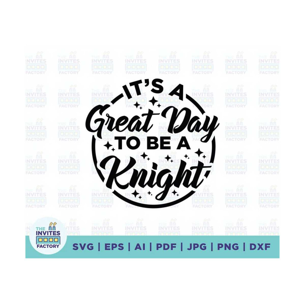 MR-210202312333-its-a-great-day-to-be-an-knight-svg-its-a-great-day-image-1.jpg