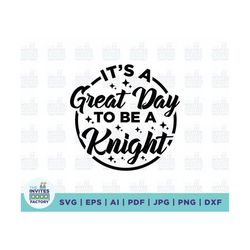 it's a great day to be an knight svg, it's a great day to be an knight teacher team svg, knight team pride svg, school s