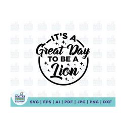 it's a great day to be a lion svg, it's a great day to be a lion teacher team svg, lion team pride svg, school sport svg