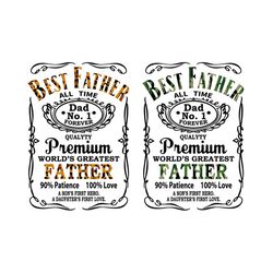 best father all time svg, father's day svg shirt, funny father's day gift for dad from kids, best dad ever svg cut files