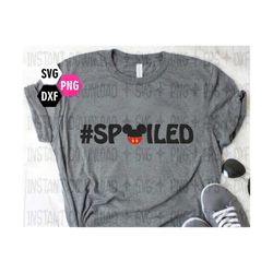 hashtag spoiled svg / mouse head svg / family trip svg /family vacation svg / instant download design for cricut or silh