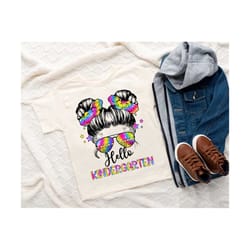 hello kindergarten png, back to school png, tie dye messy bun png, kindergarten png, first day of school png, teacher ap