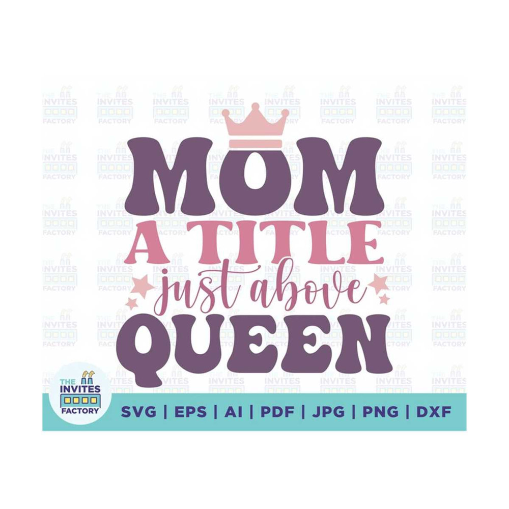 MR-2102023121557-mom-a-title-just-above-queen-svg-mom-svg-queen-svg-mom-svg-image-1.jpg