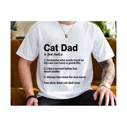 cat dad definition svg, cat dad dictionary meaning svg, father's day svg, cat daddy svg, dad shirt svg, fun gift from ca