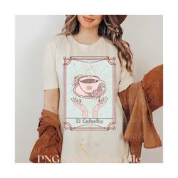 cafecito png,loteria card png,spanish png, trendy png, for libbey coffee glass, for soda glass, coffee lover,but first c