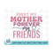 MR-2102023122820-first-my-mother-forever-my-friend-svg-mom-svg-mothers-day-image-1.jpg