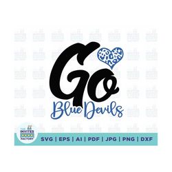 go blue devils svg, go blue svg, blue devils cheer svg, blue devils svg, blue devils svg, school team svg, go blue devil