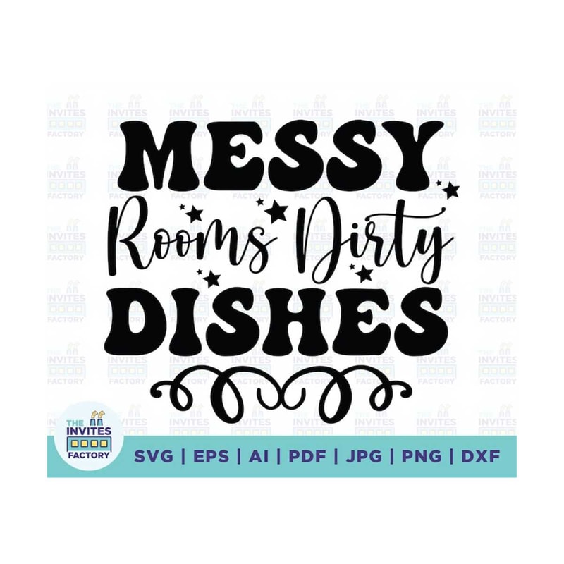 MR-210202313197-messy-rooms-dirty-dishes-svg-funny-kitchen-svg-kitchen-svg-image-1.jpg