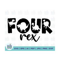 four rexes svg, four rex birthday svg, four-year boy birthday, birthday svg, four t rex svg, four saurus svg, birthday d