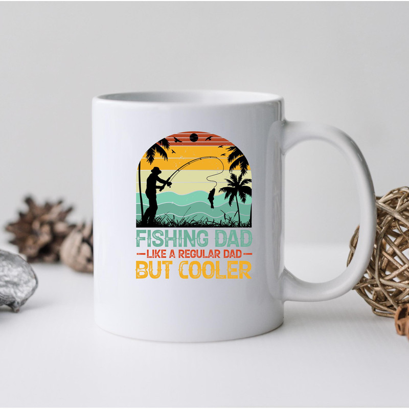 Fishing Dad Like A Regular Dad But Cooler Mug, Fishing Dad Like A Regular Dad But Cooler Coffee and Tea Gift Mug, Fishing Dad, Fathers Day - 2.jpg