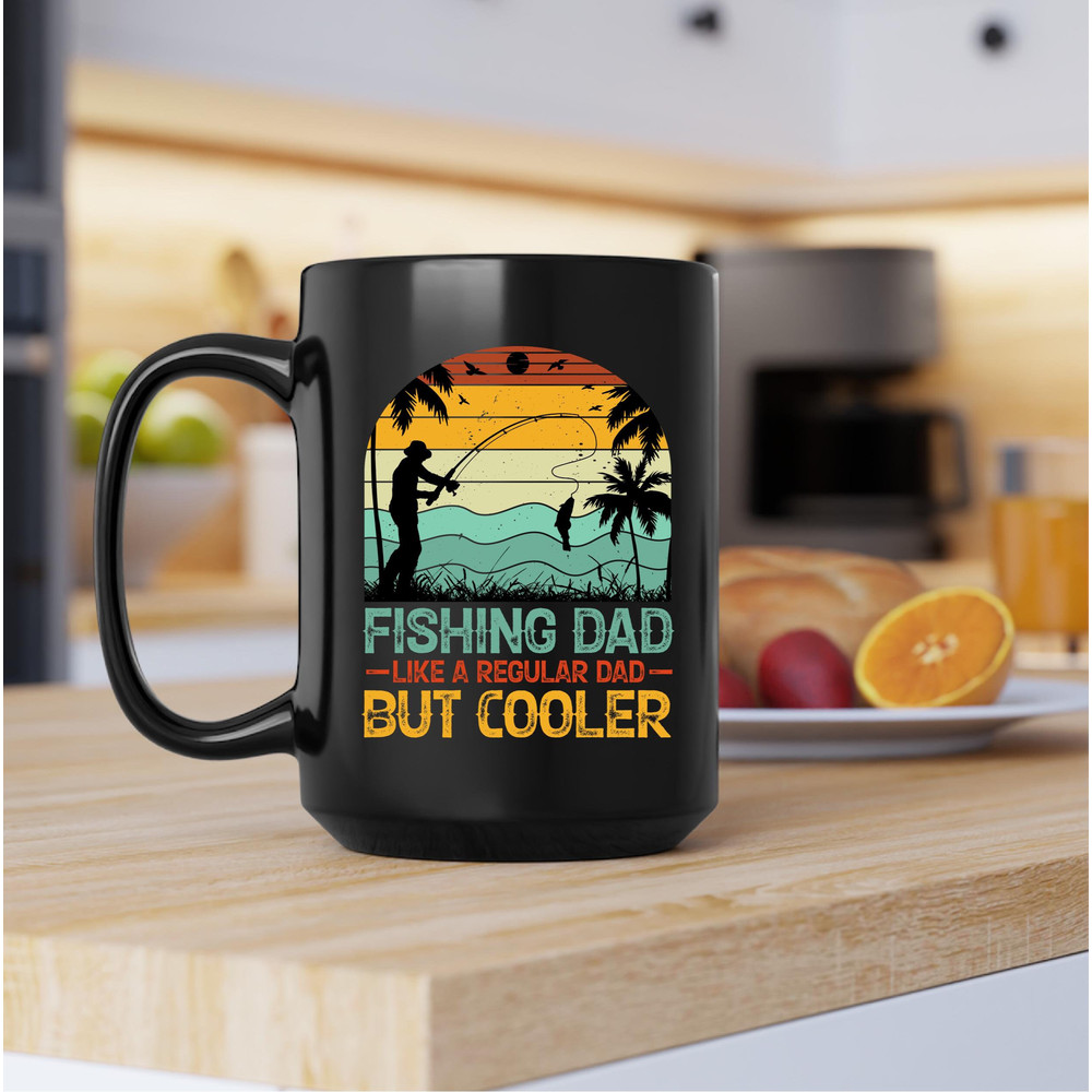 Fishing Dad Like A Regular Dad But Cooler Mug, Fishing Dad Like A Regular Dad But Cooler Coffee and Tea Gift Mug, Fishing Dad, Fathers Day - 3.jpg