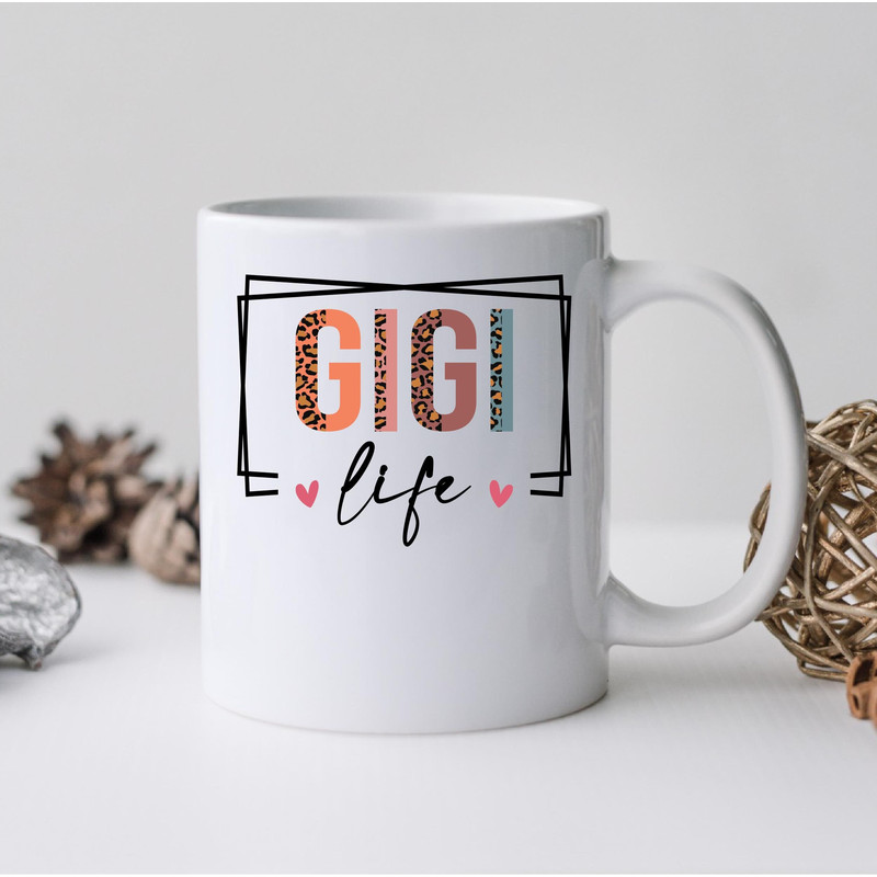 Gigi Life Mug, Gigi Life Coffee and Tea Gift Mug, Gigi Life Gift, Gigi Life Gift Mug, Gigi, Gigi Mug, Gigi Life - 1.jpg