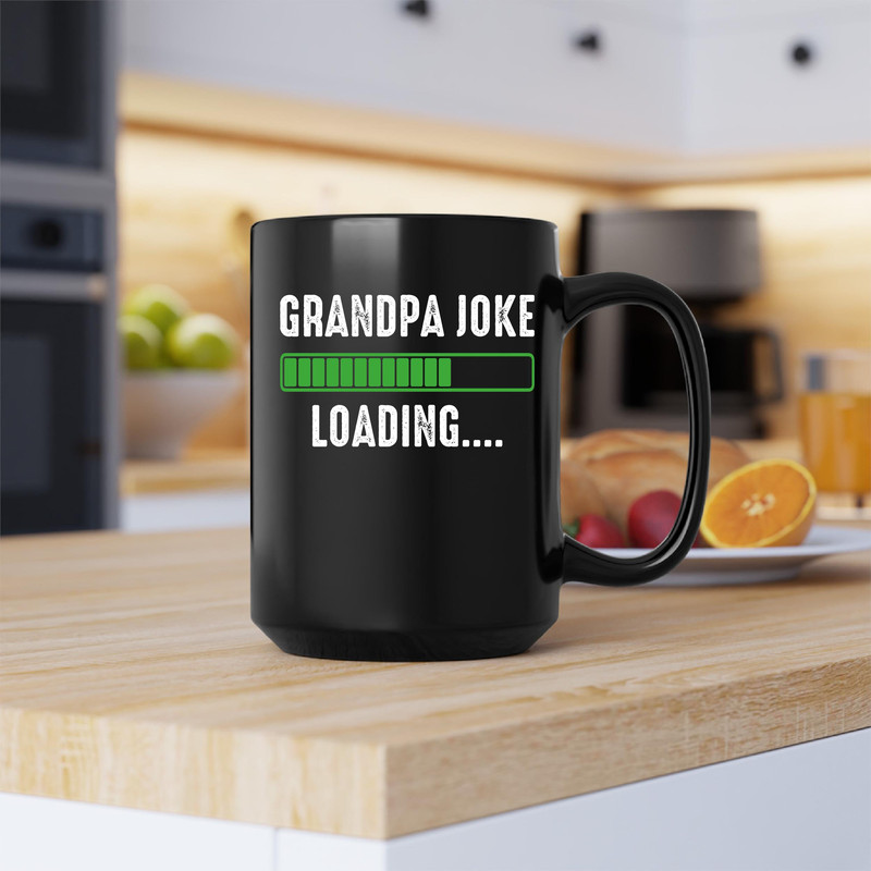 Grandpa Joke Loading Mug, Grandpa Joke Loading Coffee and Tea Gift Mug, Grandpa Joke Loading Gift, Grandpa Joke Loading Gift Mug - 4.jpg