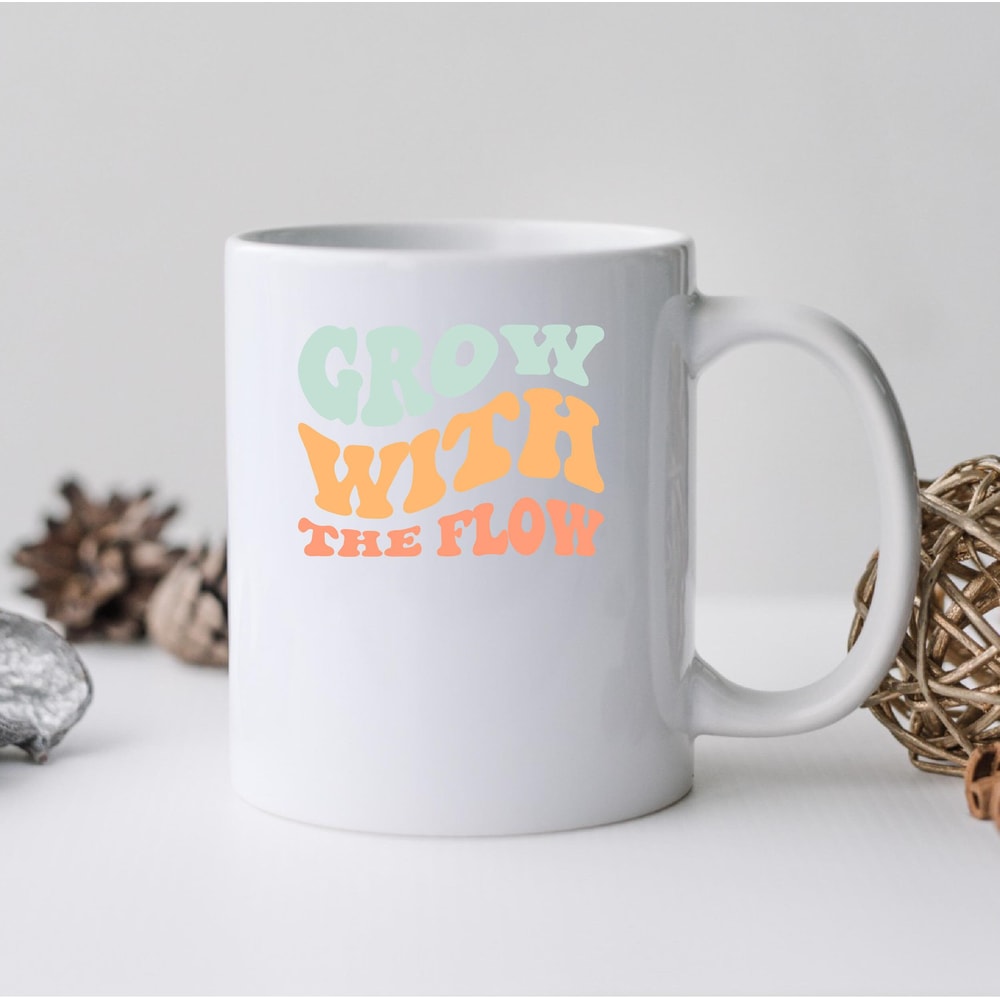 Grow With The Flow Mug, Grow With The Flow Canvas Tote Bag, Grow With The Flow Coffee And Tea Gift Mug, Grow With The Flow Gift, Grow - 2.jpg