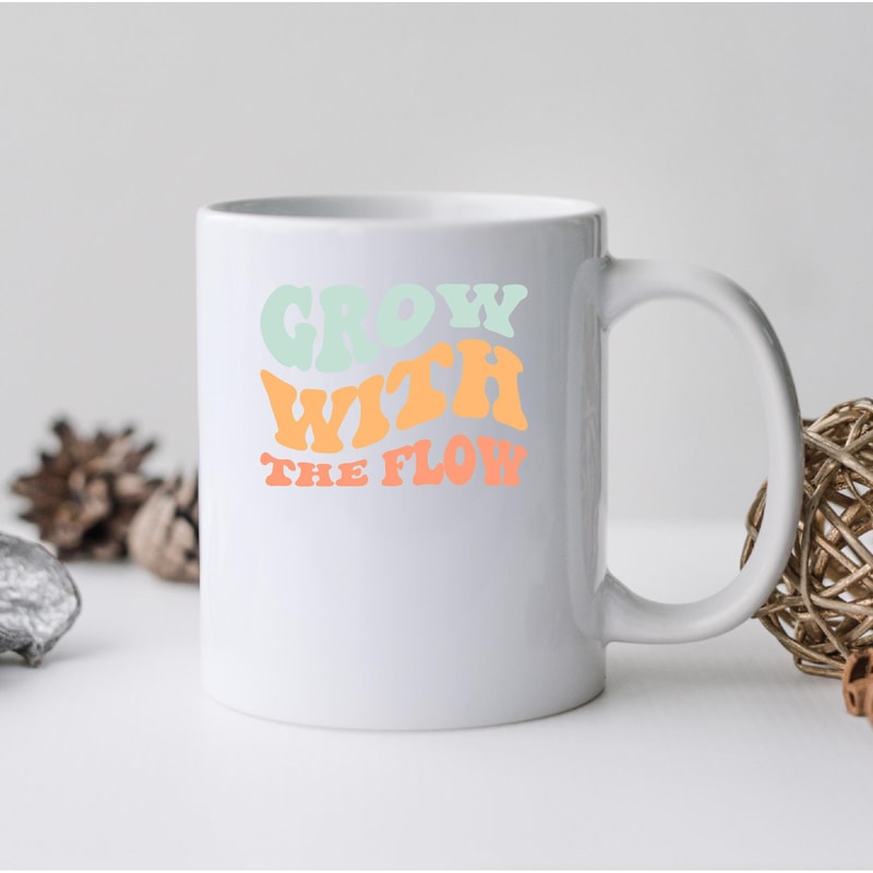 Grow With The Flow Mug, Grow With The Flow Canvas Tote Bag, Grow With The Flow Coffee And Tea Gift Mug, Grow With The Flow Gift, Grow - 2.jpg