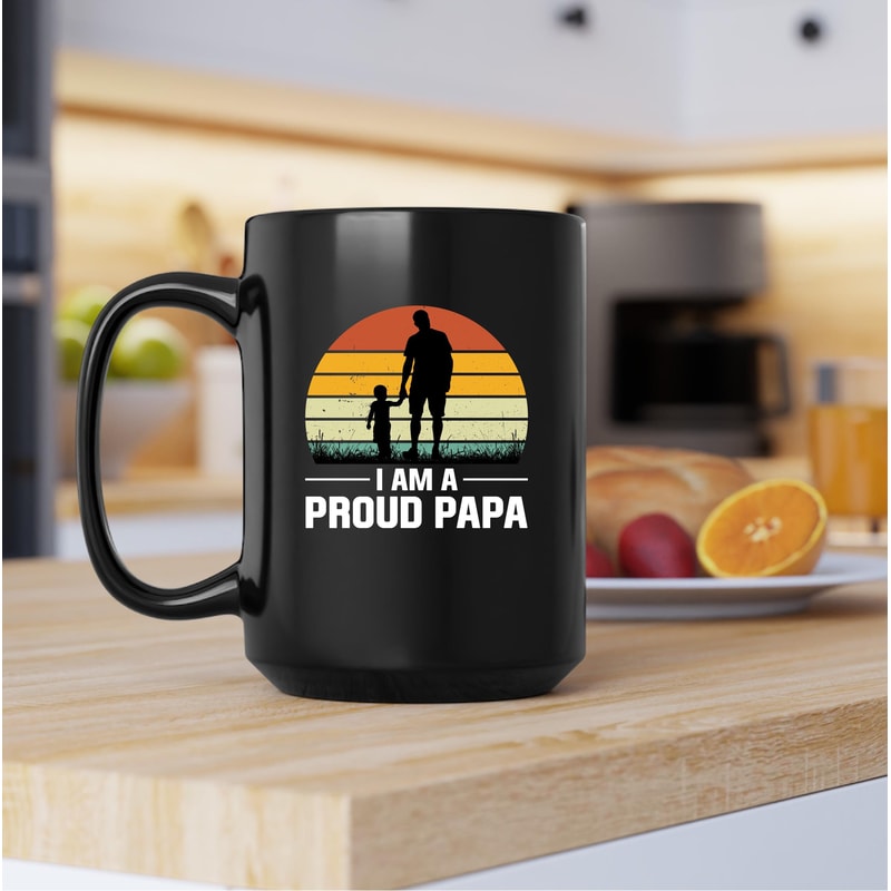 I Am A Proud Papa Mug, I Am A Proud Papa Coffee and Tea Gift Mug, I Am A Proud Papa, Proud Papa Gift, Proud Papa Gift, Fathers Day - 3.jpg