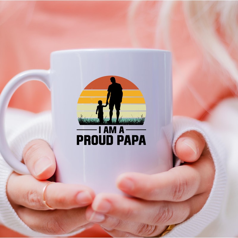 I Am A Proud Papa Mug, I Am A Proud Papa Coffee and Tea Gift Mug, I Am A Proud Papa, Proud Papa Gift, Proud Papa Gift, Fathers Day - 4.jpg