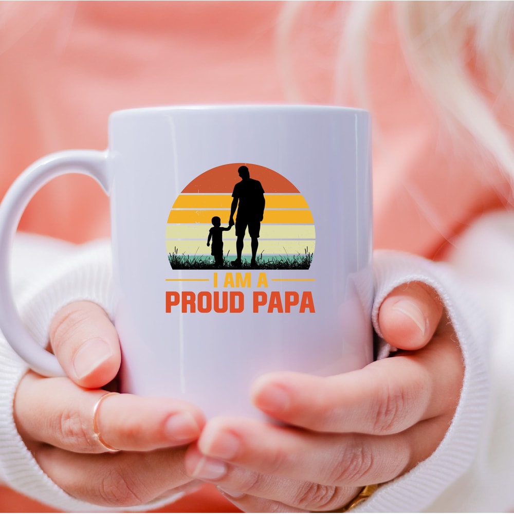 I Am A Proud Papa Mug, I Am A Proud Papa Coffee and Tea Gift Mug, I Am A Proud Papa, Proud Papa Gift, Proud Papa Gift, Fathers Day - 4.jpg