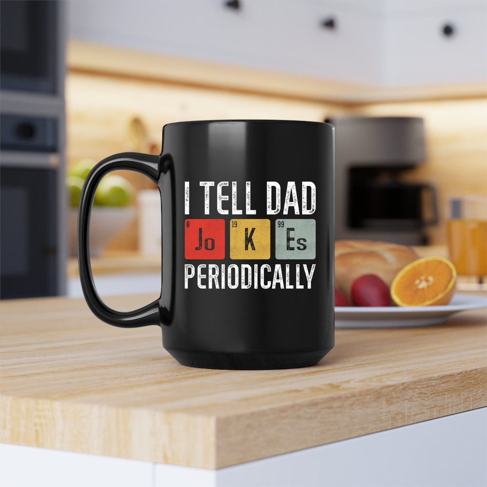 I Tell Dad Jokes Periodically Mug, Dad Jokes Canvas Tote Bag, Dad Jokes Coffee and Tea Gift Mug, Dad Jokes Gift Mug, Dad Jokes Gift Bag - 3.jpg
