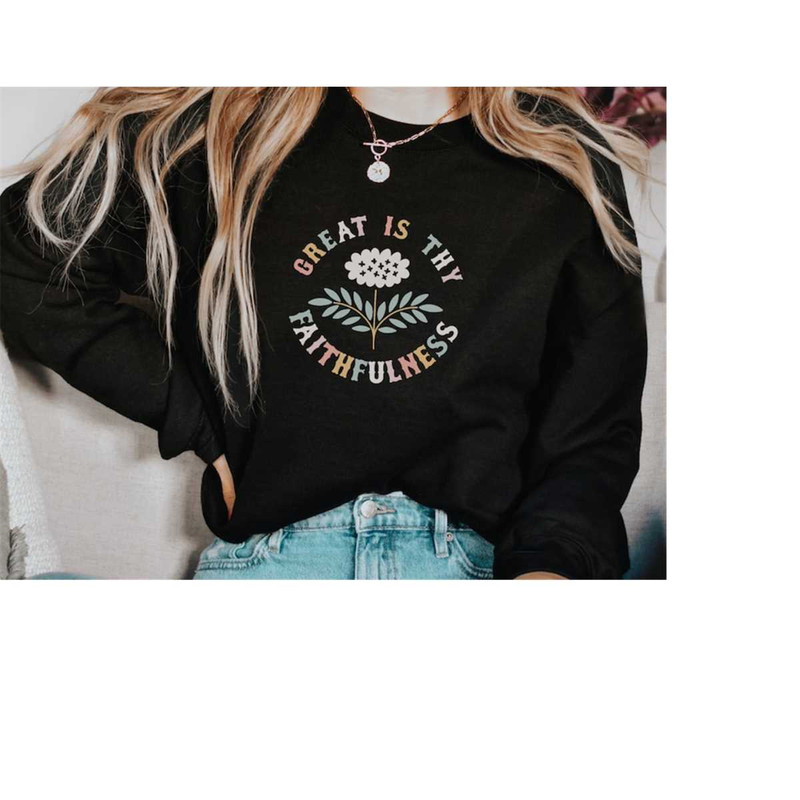 MR-210202313482-great-is-thy-faithfulness-sweatshirt-christian-women-image-1.jpg